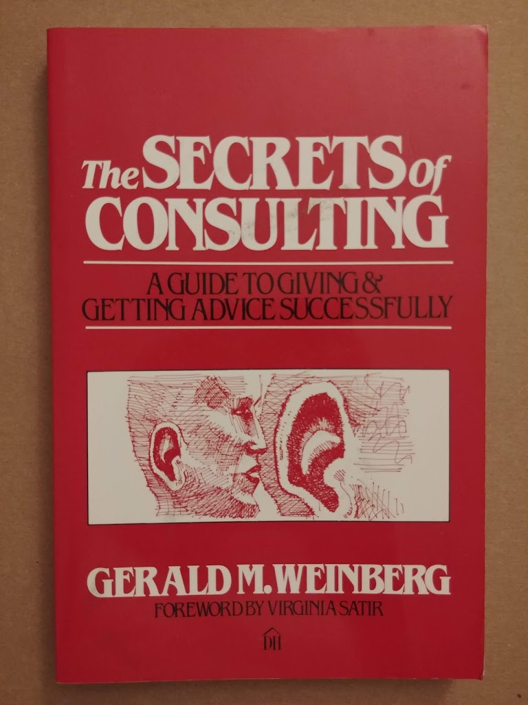 The Secrets of Consulting – Gerald M. Weinberg